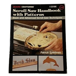 Sears Craftsman Scroll Saw Handbook with Patterns Paperback Patrick Spielman 90s